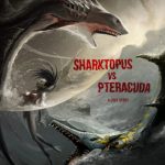 Sharktopus vs Pteracuda (Film)