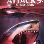 Shark attack 3 : Megalodon (Film)